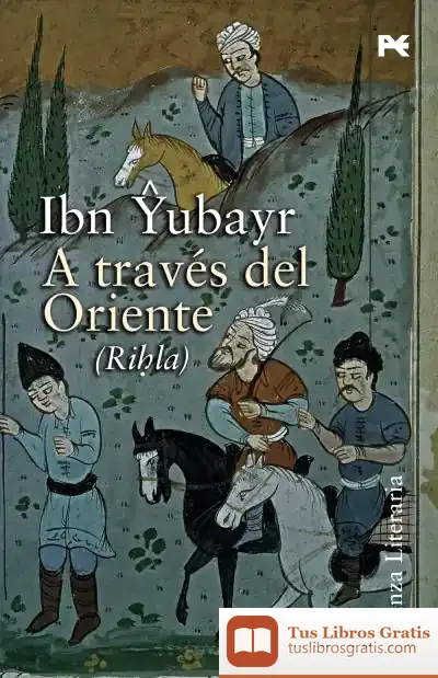 Descargar A Través De Oriente de Muhammad Ibn Ahmad Ibn Gubayr