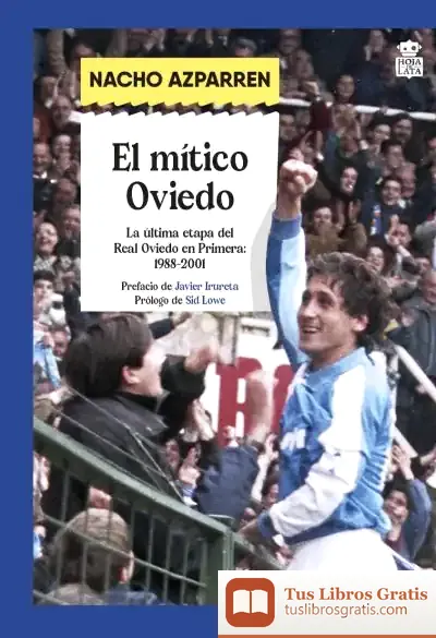 Descargar El Mítico Oviedo de Nacho Azparren