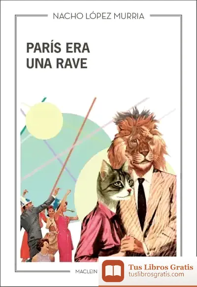 Descargar París Era Una Rave