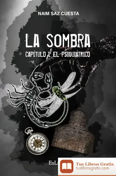 Descargar La Sombra. Capítulo I: El Psiquiátrico