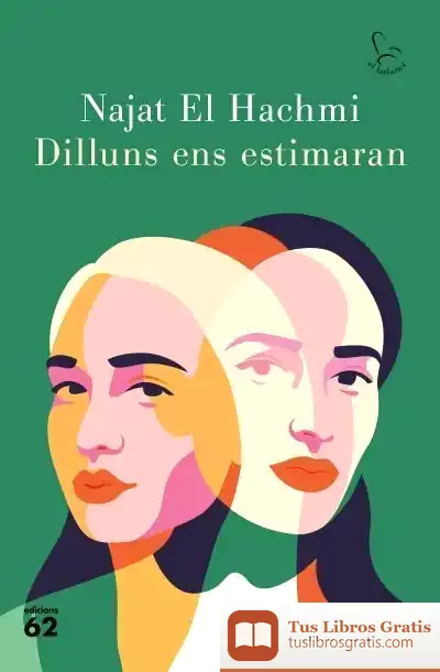 Descargar Dilluns Ens Estimaran de Najat el Hachmi