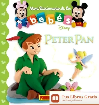 Descargar Mini Diccionario De Los Bebés, Peter Pan de Nathalie Bélineau