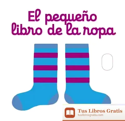 Descargar El Pequeño Libro De La Ropa de Nathalie Choux