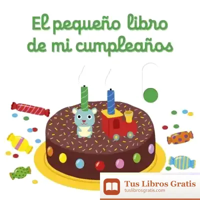 Descargar El Pequeño Libro De Mi Cumpleaños de Nathalie Choux