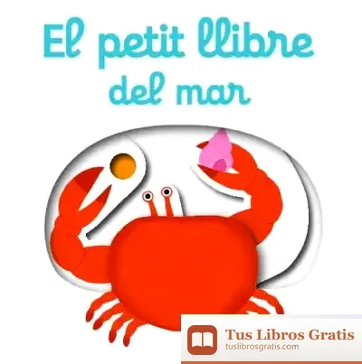 Descargar El Petit Llibre Del Mar de Nathalie Choux