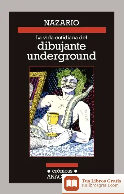 Descargar La Vida Cotidiana Del Dibujante Underground