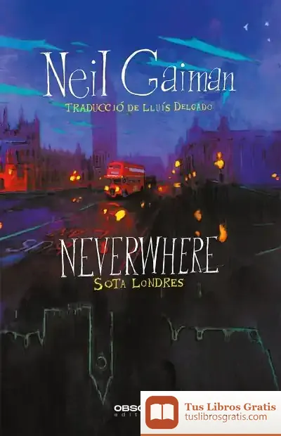Descargar Neverwhere : Sota Londres de Neil Gaiman