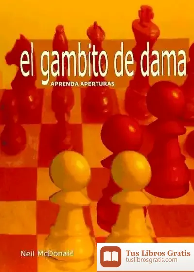 Descargar Gambito De Dama, El - Aprende Aperturas