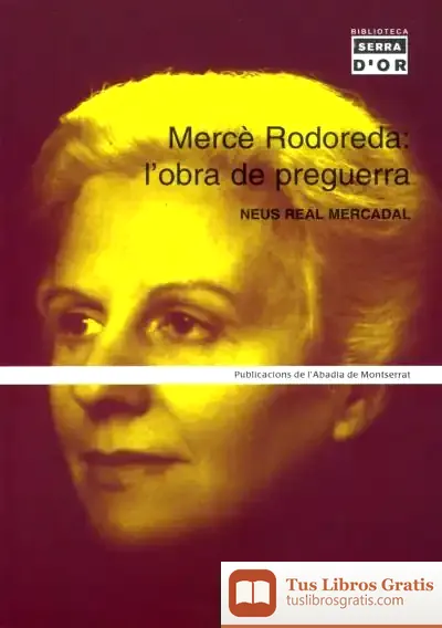 Descargar Mercè Rodoreda: L'Obra De Preguerra