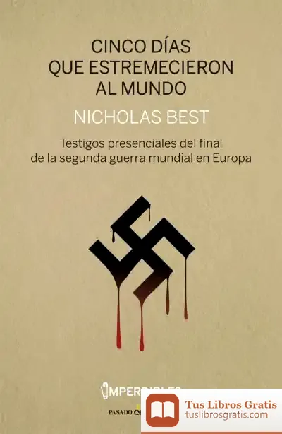 Descargar Cinco Días Que Estremecieron Al Mundo de Nicholas Best