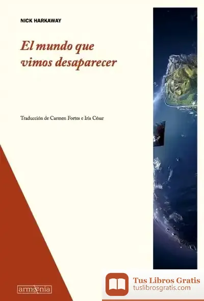 Descargar El Mundo Que Vimos Desaparecer