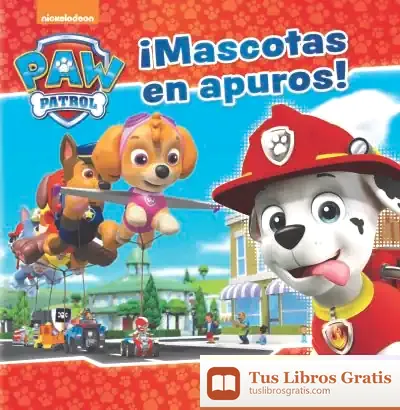 Descargar Paw Patrol. ¡Mascotas En Apuros!