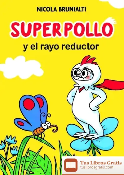 Descargar Superpollo Y El Rayo Reductor