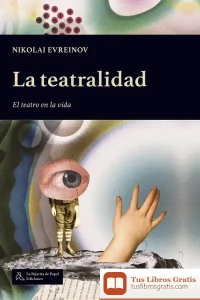 Descargar Teatralidad de Nikolai Evreinov