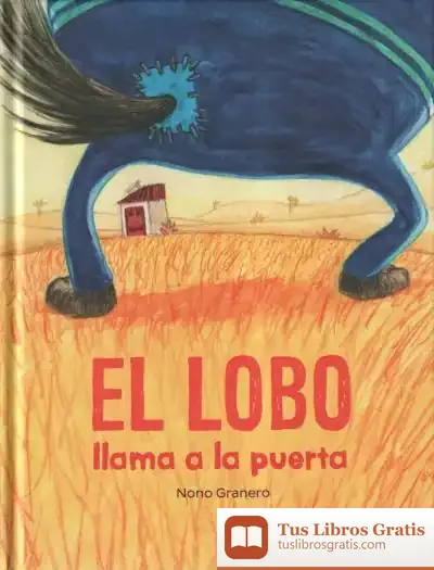 Descargar El Lobo Llama A La Puerta de Nono Granero