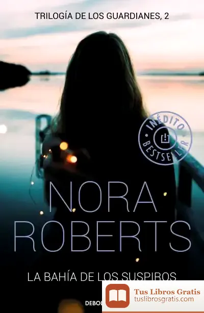 Descargar La Bahía De Los Suspiros de Nora Roberts