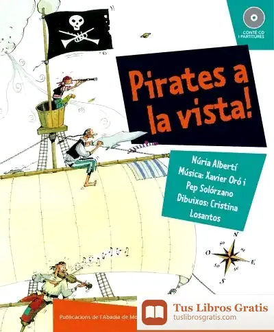 Descargar Pirates A La Vista! de Núria Albertí