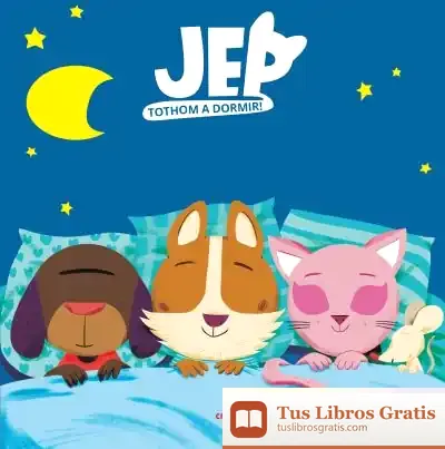 Descargar Jep Tothom A Dormir! de Núria Font I Ferré