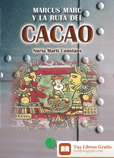 Descargar La Ruta Del Cacao de Núria Martí