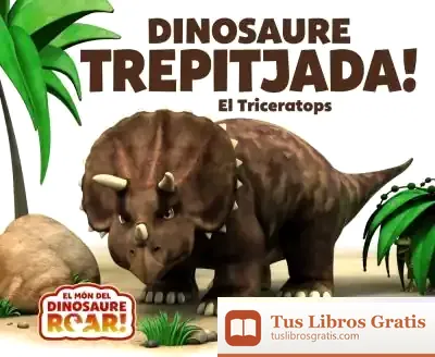 Descargar Dinosaure Trepitjada! El Triceratops