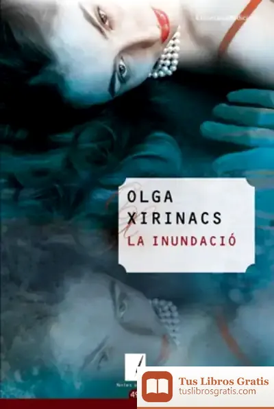 Descargar La Inundació de Olga Xirinacs