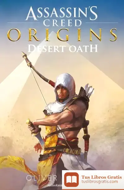 Descargar Assassin'S Creed: Desert Oath de Oliver Bowden