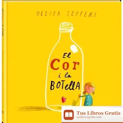 Descargar El Cor I La Botella de Oliver Jeffers