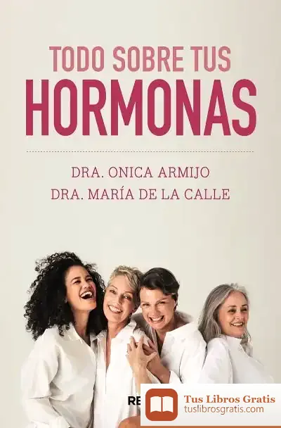 Descargar Todo Sobre Tus Hormonas de Onica Armijo