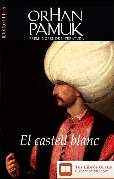 Descargar El Castell Blanc de Orhan Pamuk