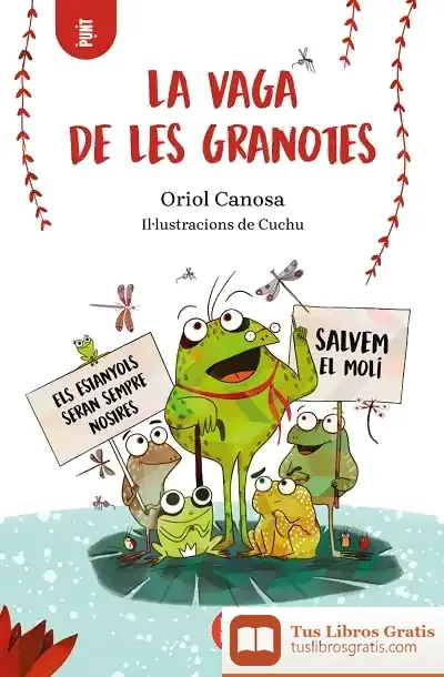 Descargar La Vaga De Les Granotes de Oriol Canosa