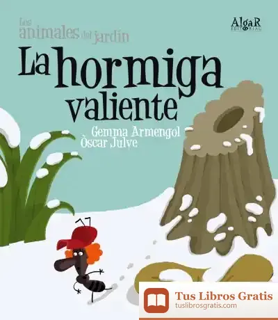 Descargar La Hormiga Valiente (Imprenta) de Óscar Julve