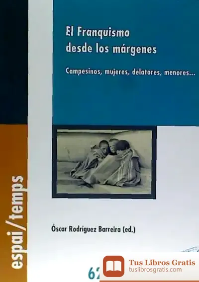 Descargar El Franquismo Desde Los Margenes