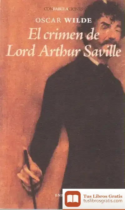 Descargar El Crimen De Lord Arthur Saville de Oscar Wilde