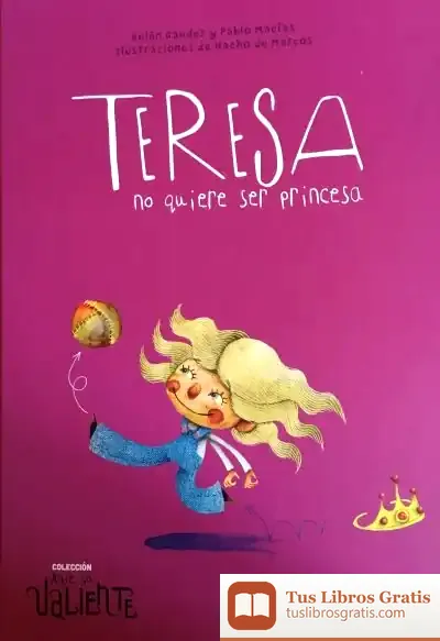 Descargar Teresa No Quiere Ser Princesa de Pablo Macías