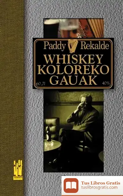 Descargar Whiskey Koloreko Gauak de Paddy Rekalde