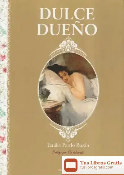 Descargar Dulce Dueño. Emilia Pardo Bazan