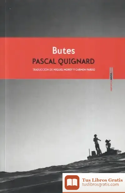 Descargar Butes de Pascal Quignard