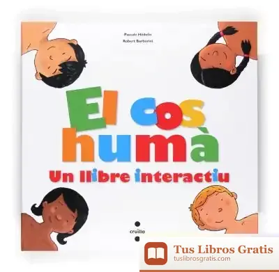 Descargar El Cos Humà, Un Llibre Interactiu