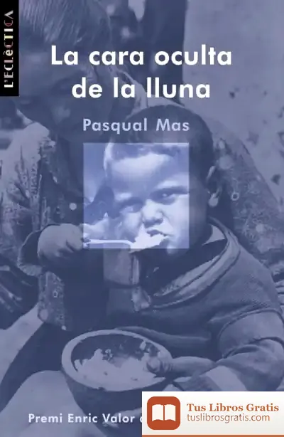 Descargar La Cara Oculta De La Lluna de Pasqual Mas I Usó