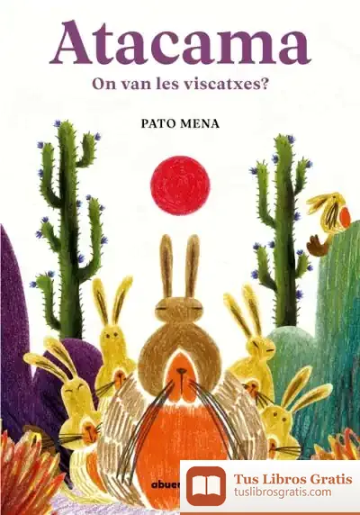 Descargar Atacama: On Van Les Viscatxes?