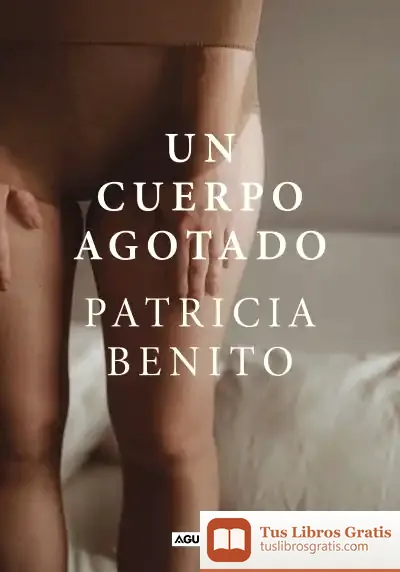 Descargar Un Cuerpo Agotado