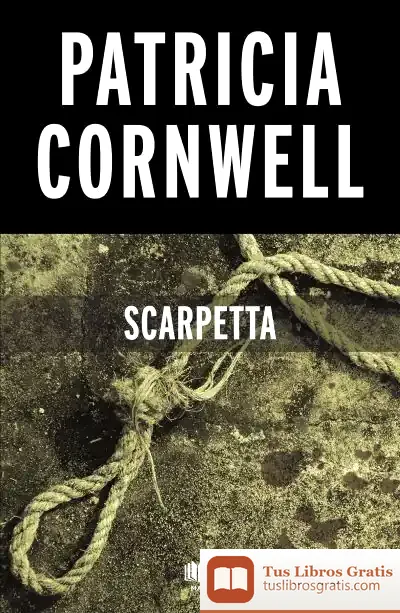 Descargar Scarpetta (Doctora Kay Scarpetta 16)