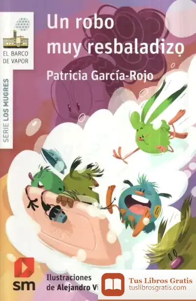 Descargar Un Robo Muy Resbaladizo de Patricia García-rojo