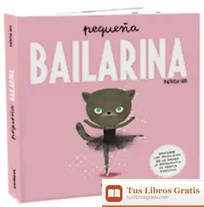 Descargar Pequeña Bailarina de Patricia Geis
