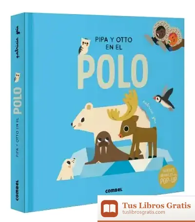 Descargar Pipa Y Otto En El Polo de Patricia Geis