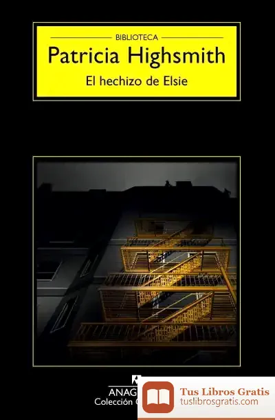 Descargar El Hechizo De Elsie de Patricia Highsmith
