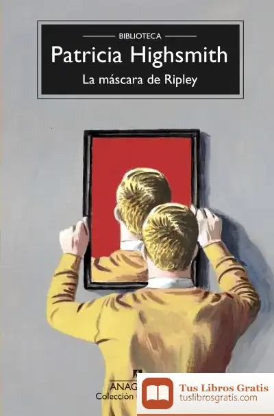 Descargar La Máscara De Ripley de Patricia Highsmith