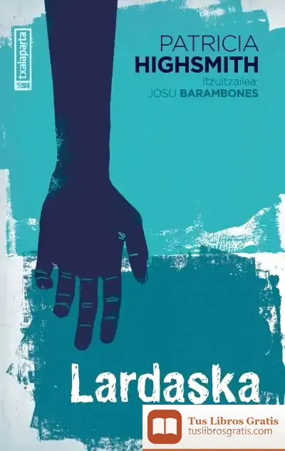 Descargar Lardaska de Patricia Highsmith