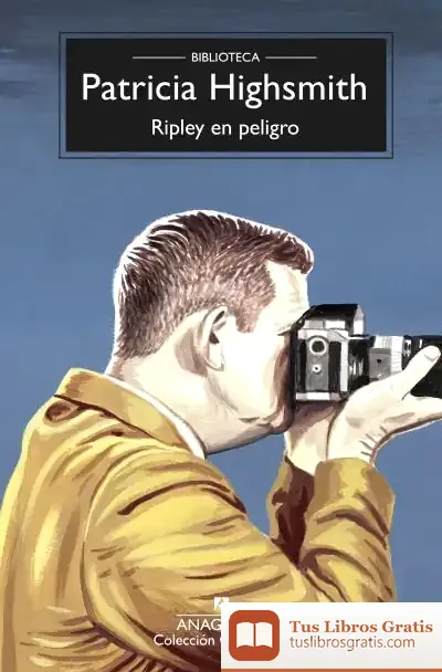Descargar Ripley En Peligro de Patricia Highsmith