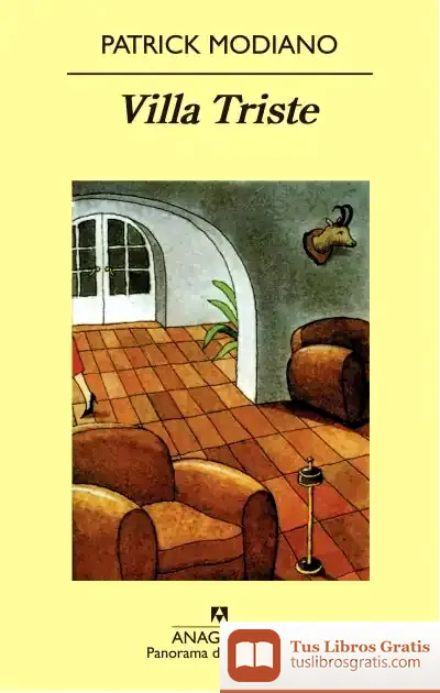 Descargar Villa Triste de Patrick Modiano